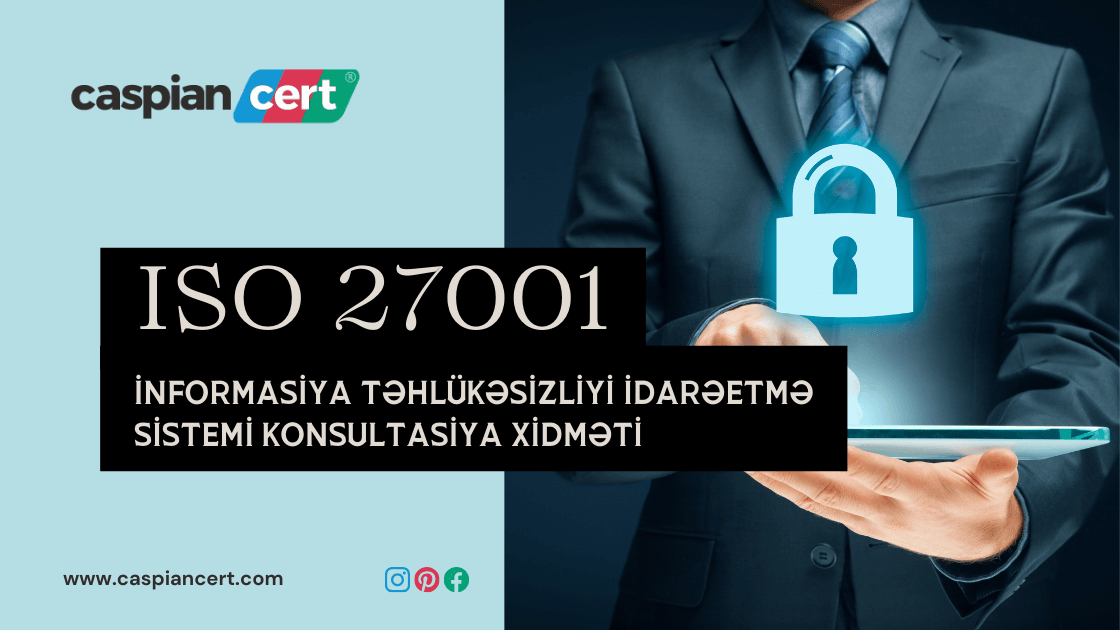 iso-27001-informasiya-tehlukesizliyi-idareetmə-sistemi