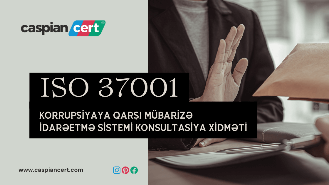 iso-37001-korrupsiyaya-qarsi-mubarize-idareetme-sistemi